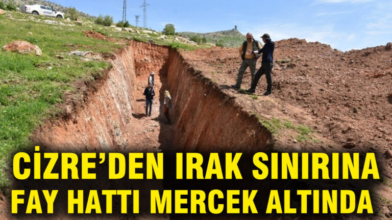 cizreden-irak-sinirina-fay-hatti-mercek-altinda-Psg1Izdd