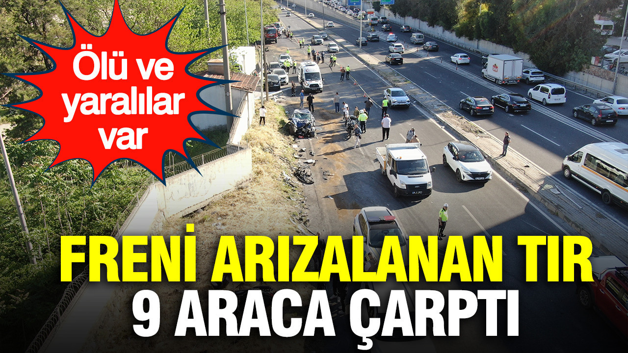 İzmir’de Freni Patlayan Tırın Sebep Olduğu Kazada Yaralılar ve Ölüler Var