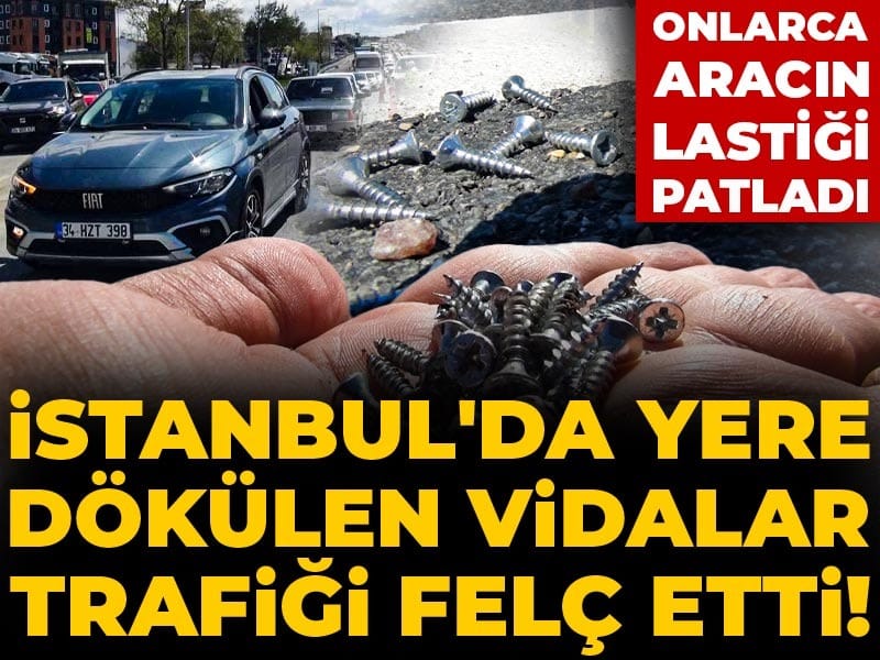 İstanbul’da Trafiği Felç Eden Vida Kazası: Onlarca Araç Lastik Patlattı